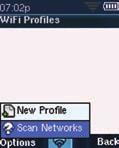 D. You will see the Wi-Fi Profiles screen list. The list will be empty when configuring your phone for the first time.