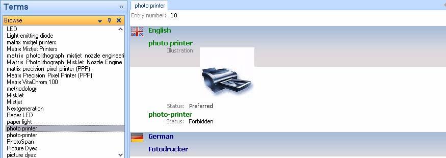 Searching Termbases 4 D NOTE Fields such as Definition and Status are called descriptive fields. These can be freely defined and labelled when creating a termbase. lick the term photo printer.