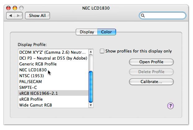 For example, even though this computer has an NEC LCD1830 display, and Apple has a profile for it, we get better results selecting the srgb profile in the Mac s System Preferences.