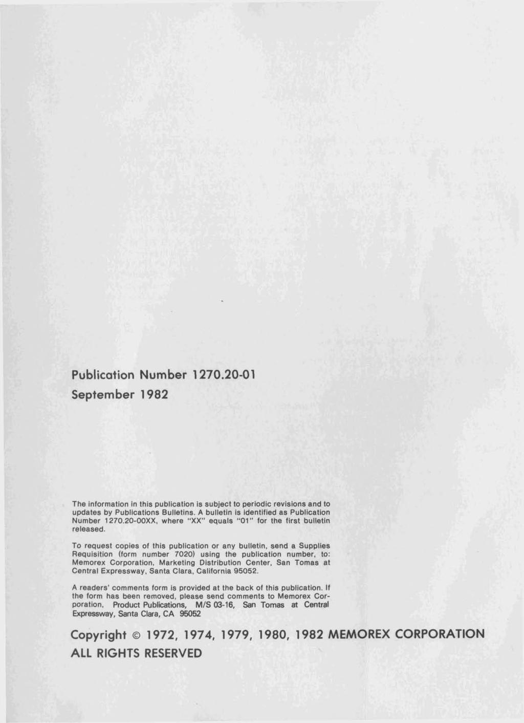 Publication Number 1 270.20-01 September 1982 The information in this publication is subject to periodic revisions and to updates by Publications Bulletins.