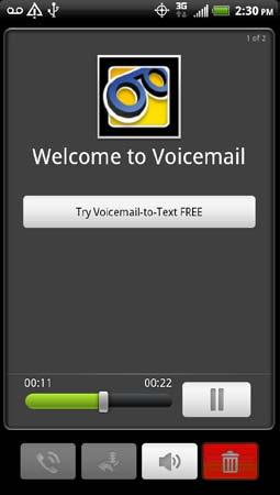 5. touch the Welcome to Voicemail message on the screen to play a brief explanation of the voicemail services.