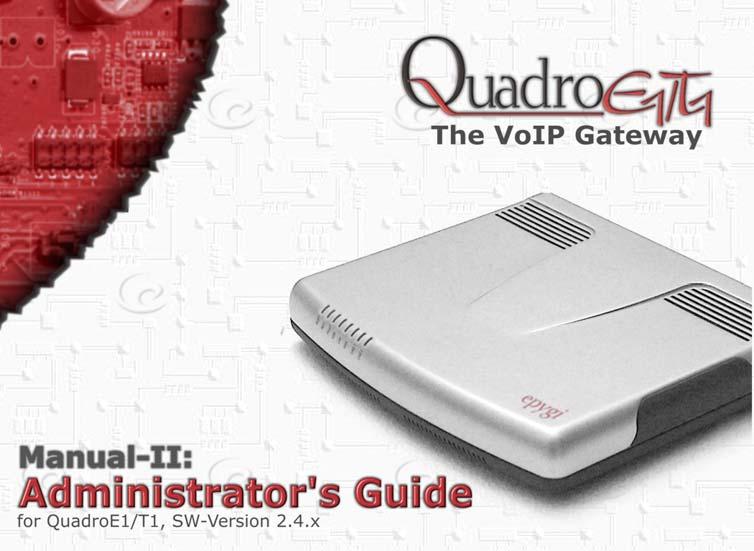 Edition 1, for QuadroE1/T1, SW Release 2.4.