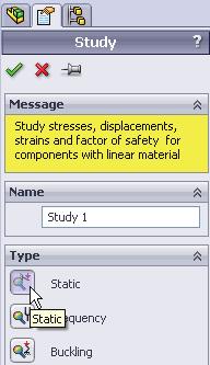 Click New Study. The Study PropertyManager is displayed. Study 1 is the default name for the first study.