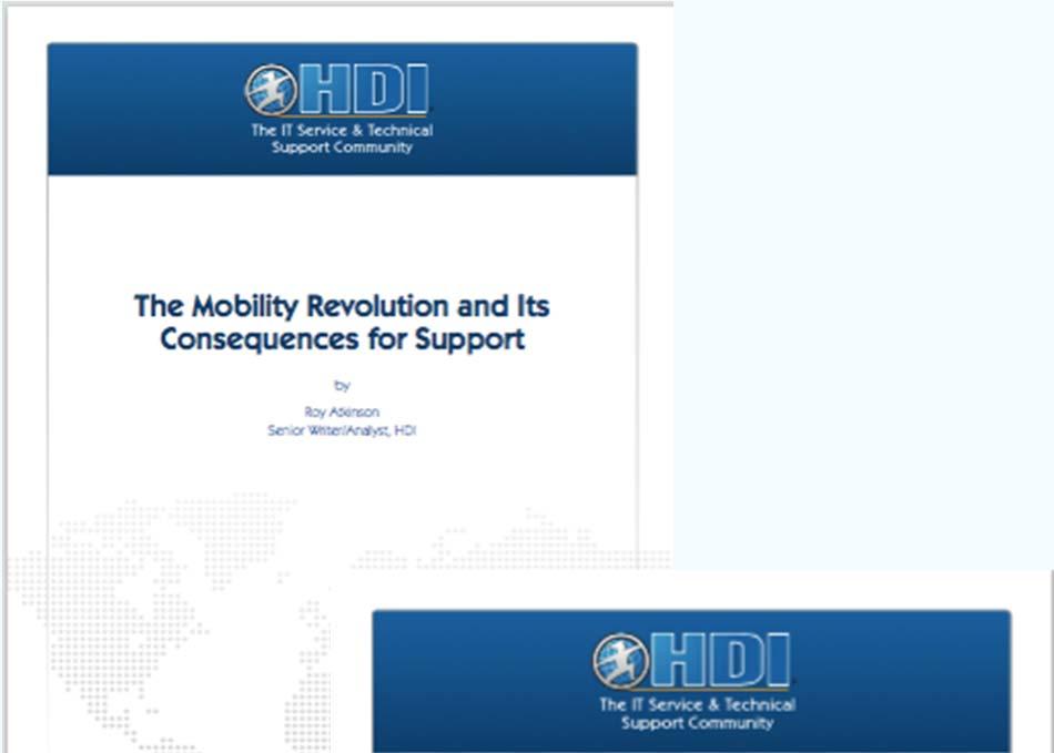 Impact: The Past 2010 HDI fields first survey on mobile devices 2011 - White paper: The Mobility Revolution and Its Consequences for Support 2012 HDI fields another survey on mobile devices; The