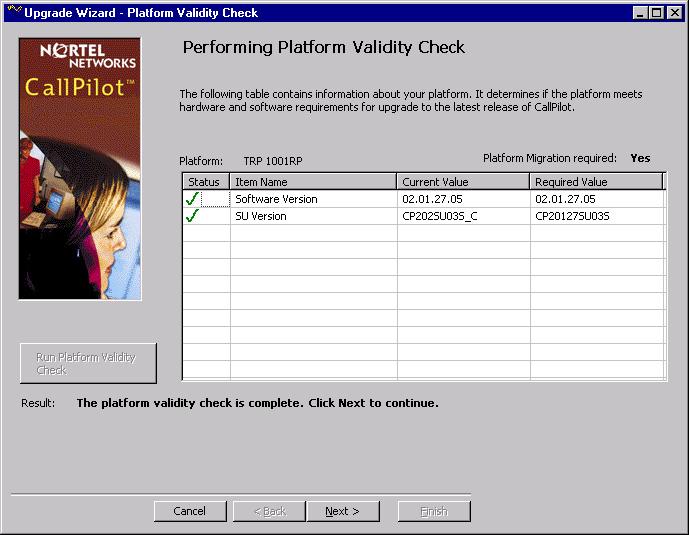 September 2006 Preparing the system for migration Checking platform and software validity 2 Click Next on the Upgrade Wizard - Welcome screen to determine if your hardware and software can be