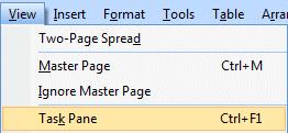 If you, at a later time desire to re-open the Format Publication Task Pane and revise some of your choices, simply click View in the Menu Bar and then click Task Pane.