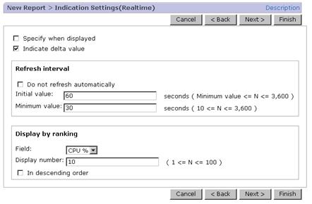 Figure 5-7 Example of a setting for the New Report > Indication Settings (Realtime) window The following describes the components in the New Report > Indication Settings (Realtime) window: Specify