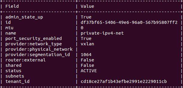 Network Management Create a private network neutron net-create private-ipv4-net The following output will