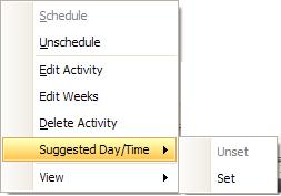 2.8 Adding and Removing Suggested Day / Time By right clicking on an activity, either in the Activity Spreadsheet or in the Timetable grid the user can invoke a menu that allows the suggested day /