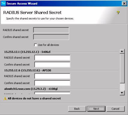 Using the Secure Access Wizard Using Secure Access Wizard Note: If you had previously configured other RADIUS servers for authentication with the device, that information will be over-written by the