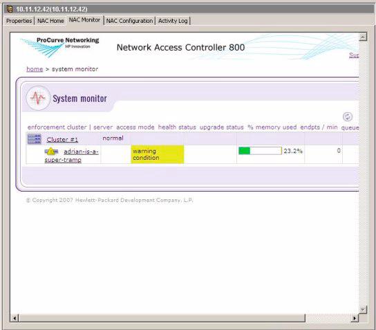 Using ProCurve Network Access Controller with IDM Using the NAC Tab Displays Using the NAC Monitor Tab In addition to the NAC Home tab, integration of ProNAC 800 with IDM provides a NAC Monitor and