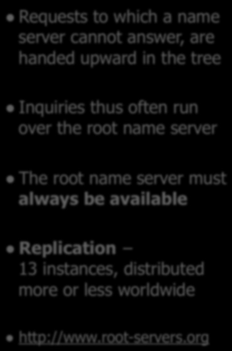thus often run over the root name server The root name