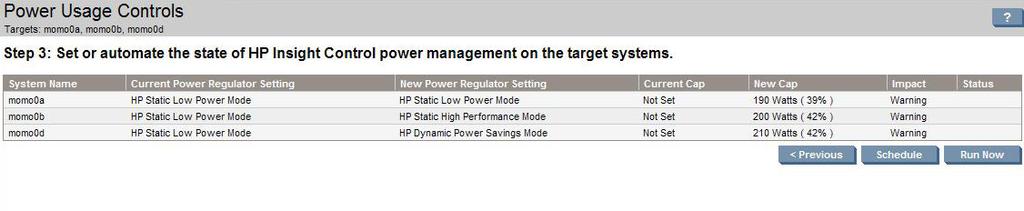 Time-of-day power capping Insight Control has task-scheduling capabilities.