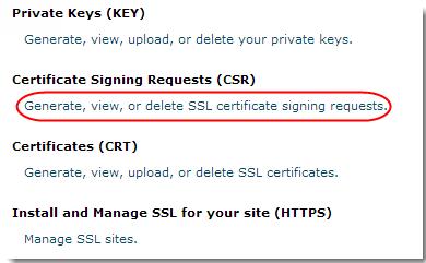 cpanel Step 1 Log in to cpanel, scroll down to the Security section and click the SSL/TLS Manager icon. Step 2 Click the link Generate, view or delete SSL certificate signing requests.