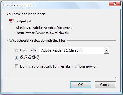 a. You will be prompted to select the next action: Open with or Save to Disk for Windows