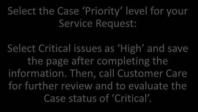 My Support: Opening a Service Request Select the Case