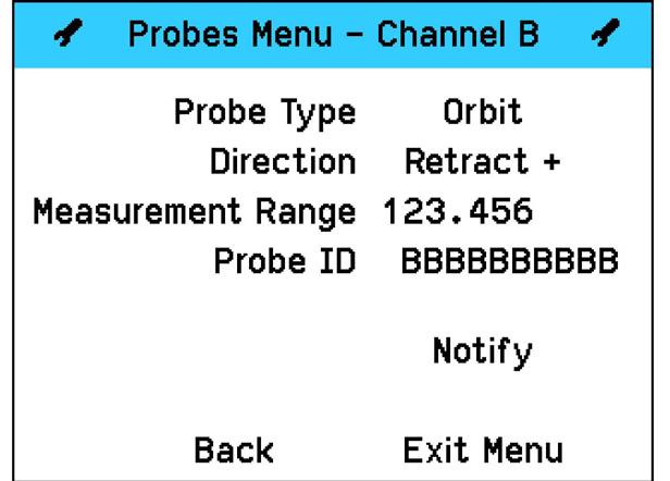 6.0 Operating Screen (cont.) 6.2.2 Probes Channel B Use to move the cursor around the screen. Use to select options. e.g. Extend + or Retract+ Orbit see 6.