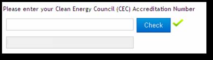Your Group is already set up in the Portal Select the CEC Accredited Solar Installer option Enter in your CEC Accreditation number. You will need to click on Check to validate the number.