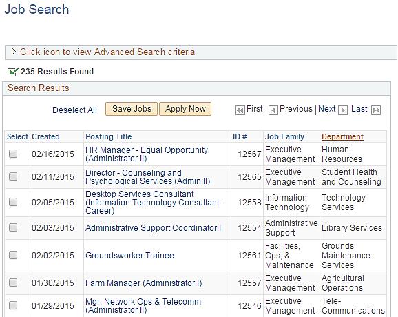 The Job Search Results display. 4. Apply Now: If you wish to apply for the job now, click the Apply Now button, and then complete your online application. 5.