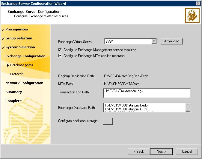Configuring the Exchange service group Configuring the VCS Exchange service group 73 5 Verify the Exchange virtual server name and the drives or folder mounts created to store Exchange data: Complete