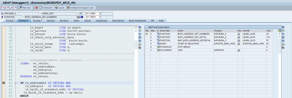 Debugging ABAP Stack An ABAP stack overview shows the order in which routines are called.