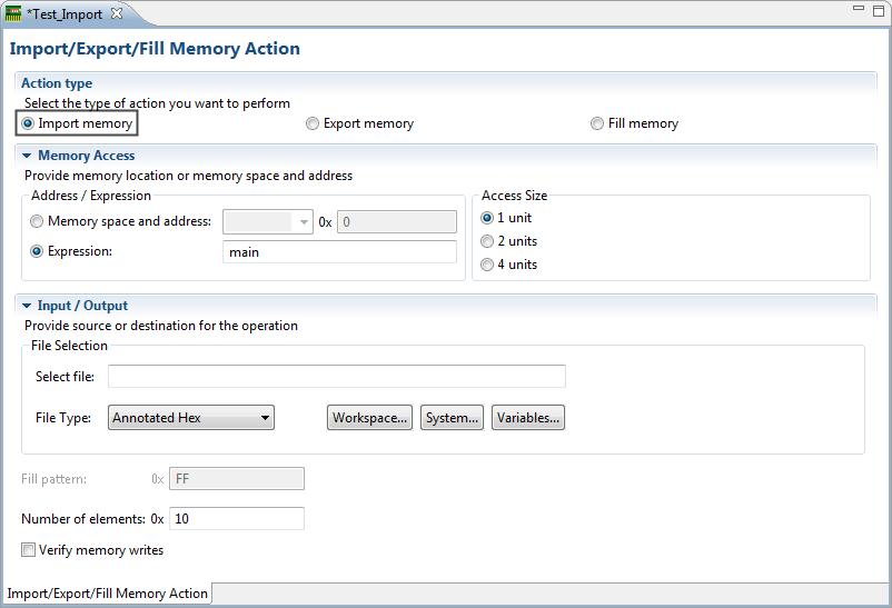 Figure 95: Import/Export Memory Action editor - Importing data into memory Debugger Import/Export/Fill memory The following table explains the import memory options.