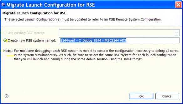 IDE Extensions Target management via Remote System Explorer Figure 55: Migrate Launch Configuration for RSE dialog 6.