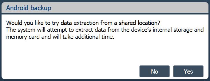 Chapter 8: File system extraction 102 6) Tap No if you do not want to try extract data from a shared