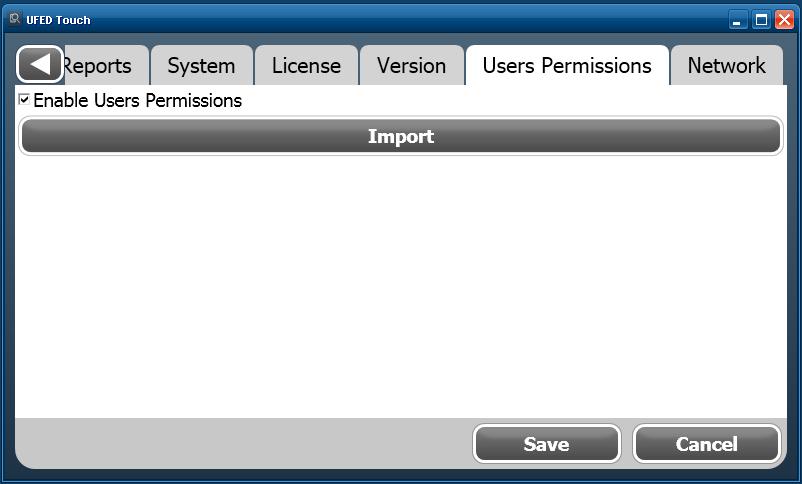 Chapter 12: Settings 187 To import user permissions: 1) Run the UFED Touch as an