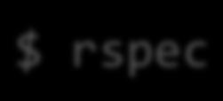 $ rake db:schema:load Run Rspec (testing framework for RoR) tests $ rake spec