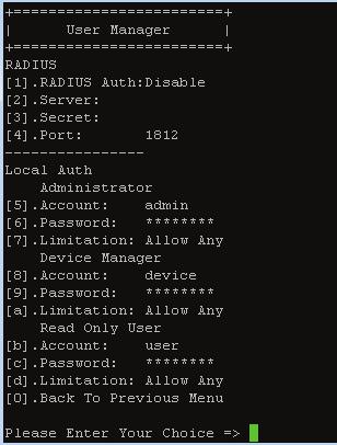 Item Description Default [1] RADIUS Auth Specifies whether RADIUS is allowed. [2] Server The RADIUS server s name. [3] Secret The RADIUS secret. Disable [4] Port The RADIUS port number.