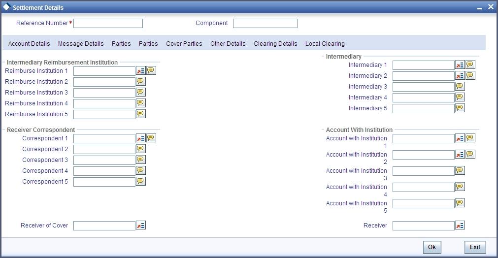 2.7.3.1 Parties These screens contain fields that can capture details of all the possible parties through whom the funds involved in a contract can pass.