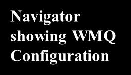 monitoring and configuration of WMQ across both