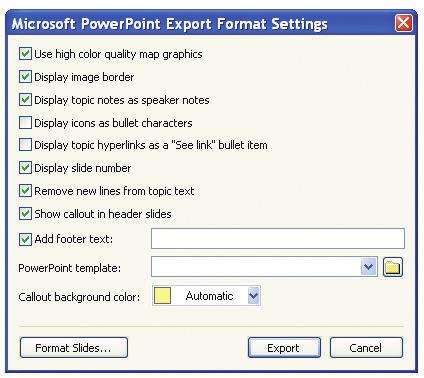 EXPORTING TO POWERPOINT Exporting to PowerPoint is easy: 1. Click on the MindManager button. 2.