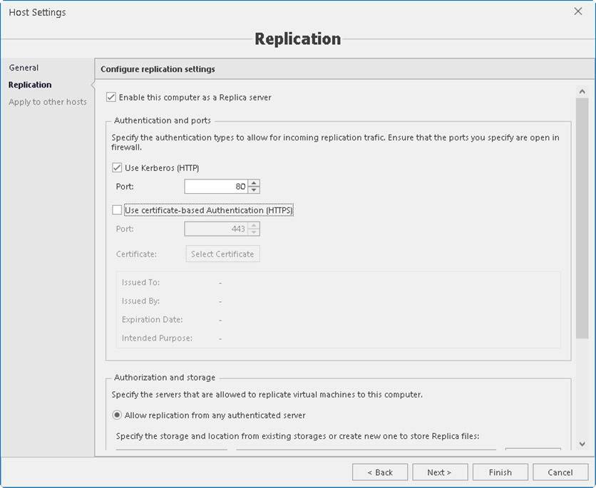 Host Replication Settings Replication settings is a part of Host Settings. You need to set replication settings if a Hyper-V host is supposed to be used as a replica server.
