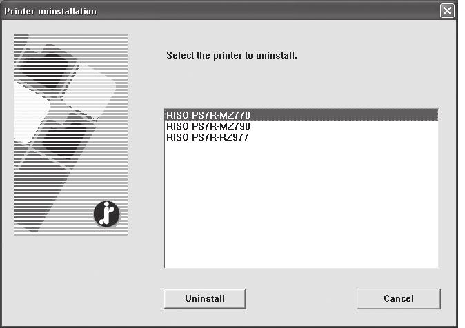Printer Driver Installation Uninstalling the Printer Driver Perform the following operations to delete (uninstall) the printer