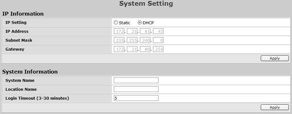System Setting The System Setting includes IP Information and System information. There are two ways for the switch to attain IP: Static and DHCP (Dynamic Host Configuration Protocol).