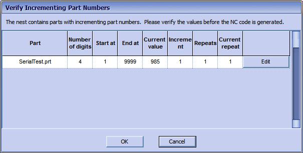 When a CNC file is generated for a nest that contains parts with Incrementing Part Numbers, the following dialog will appear: The user can verify that the sequence numbers are correct and change them