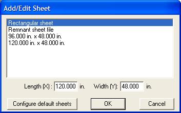 The list box at the top of the dialog determines whether a rectangular sheet, remnant sheet or default sheet is going to be added.