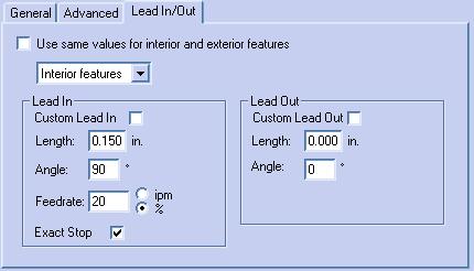 LeadIn/Out Properties These values define the default lead in and lead out that will be used for all features and the outline of the part.