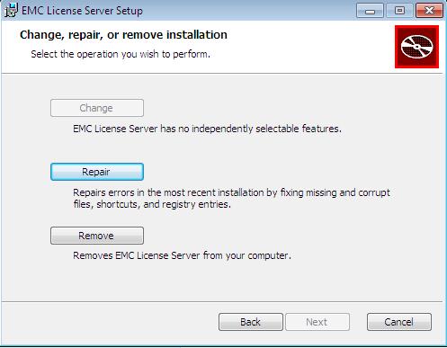 Installing an EMC License Server 2. Click Next. The Change, repair, or remove installation screen appears. 3. Click Repair or Remove as needed, and then click Next.