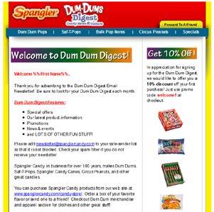 Cloud s Triggered Email feature to welcome new subscribers to their 2 email newsletters: Dum Dum Digest is for consumers, while Candy2Business is aimed at