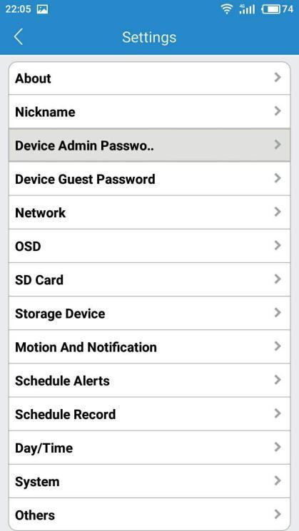 Device Admin Password If you would like to change your device admin password, you have to click the device setting page and choose Device Admin Password.