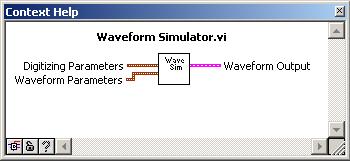 connector to the Waveform Output Cluster Shell. Right-click on the icon on the Front Panel and select Show Icon.