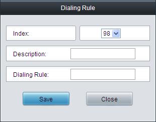 See Figure 3-41 for the dialing rule adding interface. Figure 3-41 Add New Dialing Rule The table below explains the items shown in Figure 3-41.