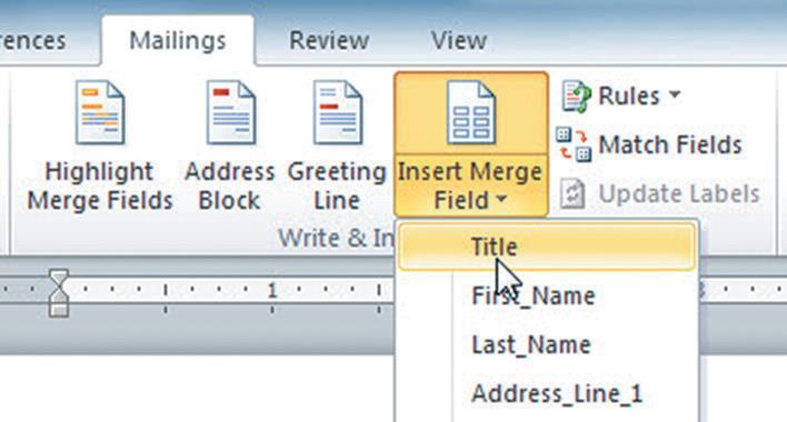 Create a Main Document continued To insert a field: 1. Click the Mailings tab. 2.