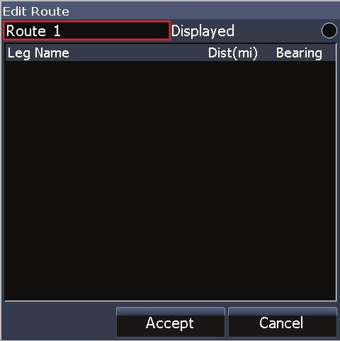 To access the Edit or New Route menu, select Edit or New on the Routes menu and press Enter. To finalize changes on the Edit or New Route menus, highlight the Accept button and press Enter.