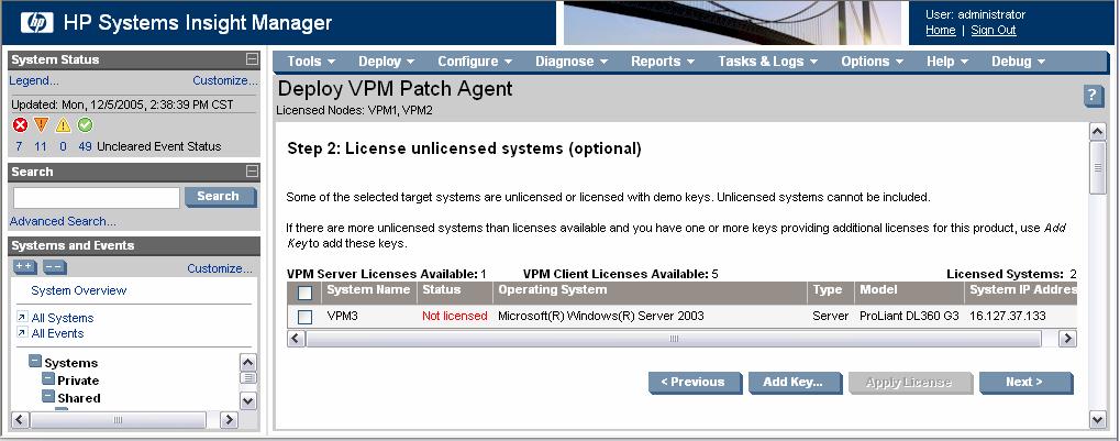 IMPORTANT: Any unlicensed systems not licensed at this time will not be included in the VPM Patch Agent deployment.
