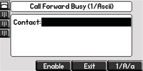 You may enter a number to forward all future incoming calls to when all of your incoming lines are busy 4. Select the Enable soft key to confirm call forwarding.