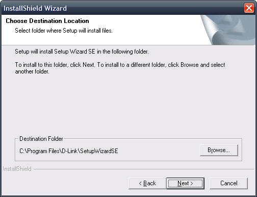 To use the default location on your computer for the Setup Wizard software, click Next.